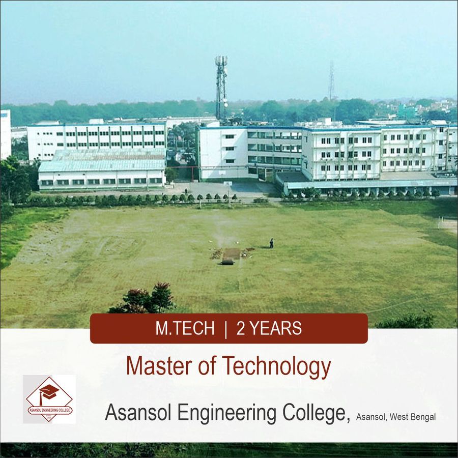 Master of Technology (M.TECH) at Asansol Engineering College, Asansol